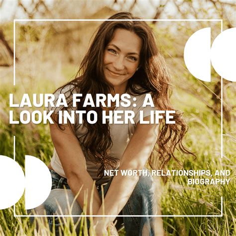 laura farms net worth|Complete Biography of Laura Farms Age, Net Worth,。